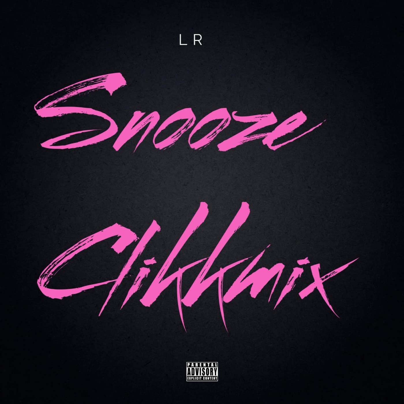 Cover artwork for Snooze (Clikkmix) by LR